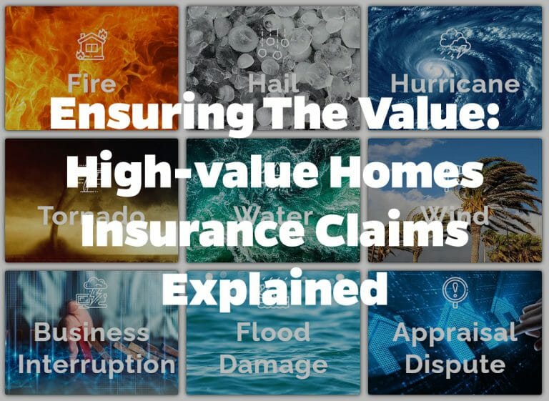 Ensuring the Value High Value Homes Insurance Claims Explained